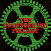 Scanners Inc Podcast