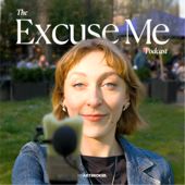 Excuse Me...