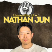 Unraveling It with Nathan Jun