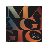 Magic Up Close