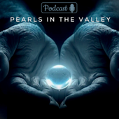 Pearls in the Valley