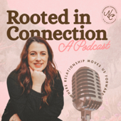 Rooted in Connection: Where Relationship Moves us Forward