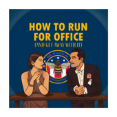How to Run for Office (And Get Away With It)
