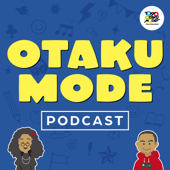 OtakuMode Podcast