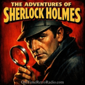 The Adventures of Sherlock Holmes | Old Time Radio