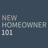 New Homeowner 101