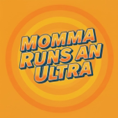 Momma Runs an Ultra