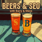 Beers and SEO with Barry and Steve