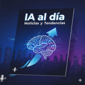 IA al Día: Noticias y Tendencias