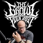 The Growl Podcast - The Most Brutal Podcast on Earth