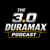 The 3.0 Duramax Podcast