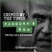 Pandora's Box: The Fall of L.A.'s Sheriff