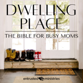 Dwelling Place Bible Plan for Busy Moms