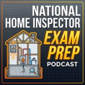 National Home Inspector Exam Prep Podcast
