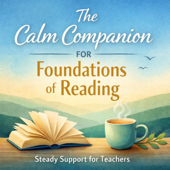 The Calm Companion for Foundations of Reading