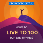 How to Live to 100 (or Die Trying)
