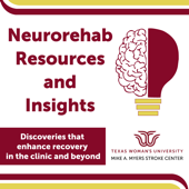 Neurorehab Resources and Insights: Discoveries that enhance recovery in the clinic and beyond