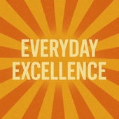 Everyday Excellence