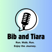 Bib and Tiara: Run. Walk. Run. Enjoy the Journey.