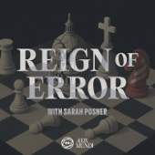 Reign of Error with Sarah Posner