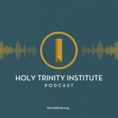 The Holy Trinity Institute Podcast
