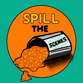 Spill the Scenes