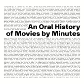 Oral History of Movies by Minutes