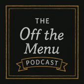 The Off The Menu Podcast