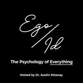 Ego/Id: The Psychology of Everything