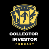 Collector Investor Podcast