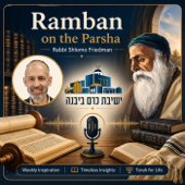 Ramban on the Parsha | Rabbi Shlomo Friedman (Yeshivat Kerem B'Yavneh)