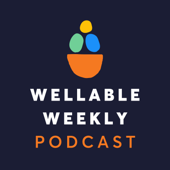 Wellable Weekly