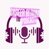 The Career Bloom Podcast