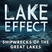 Lake Effect: Shipwrecks of the Great Lakes