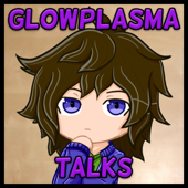 Glowplasma Talks