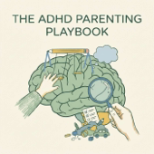 The ADHD Parenting Playbook
