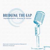 Bridging the Gap: Implementation Science in Action