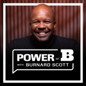 Power of B with Burnard Scott