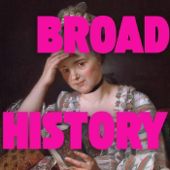 Broad History