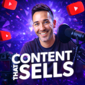 Content That Sells: The YouTube Marketing Podcast