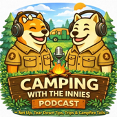 Set Up, Tear Down: Tips, Trips & Campfire Tails - A Camping Podcast