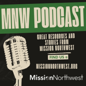 Mission Northwest Podcast