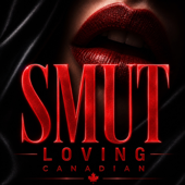 Smut Loving Canadian💋