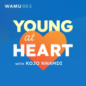 Young at Heart with Kojo Nnamdi