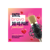 Until Bravo Do Us Part