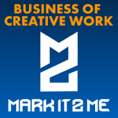 Mark It 2 Me: Podcasting about the Business of Creative Work