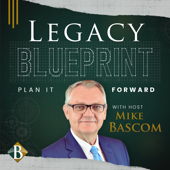 Legacy Blueprint: Plan It Forward