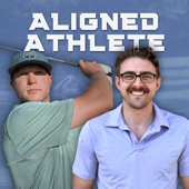 Aligned Athlete: The Golf Performance Podcast