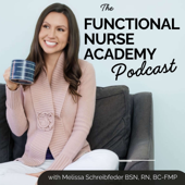 The Functional Nurse Academy Podcast