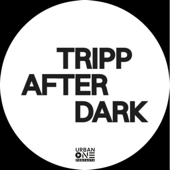 Tripp After Dark